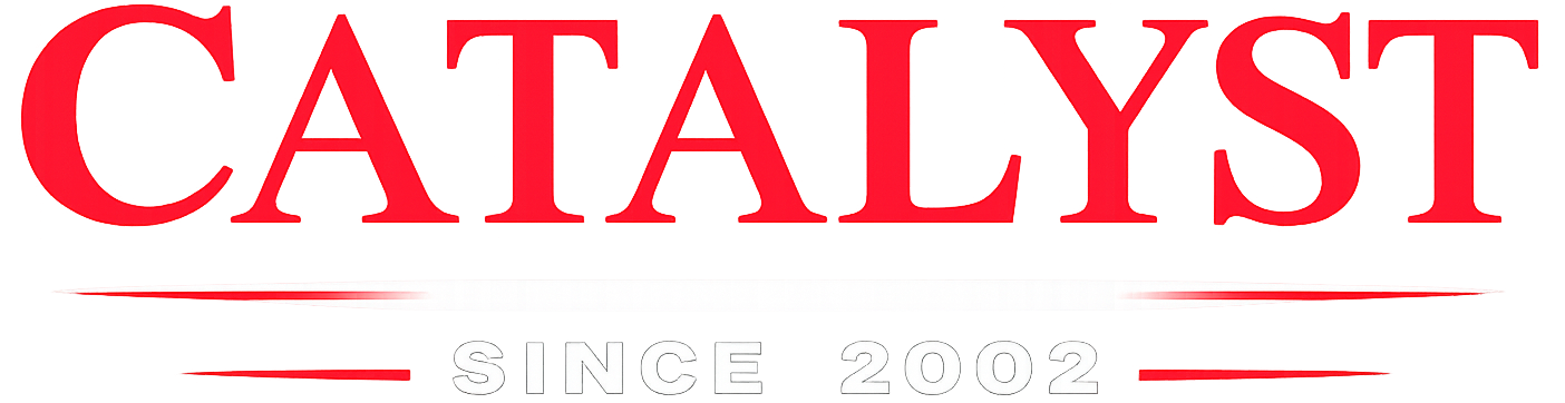 Catalyst - Since 2002