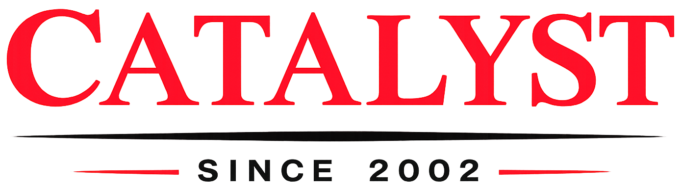 Catalyst - Since 2002